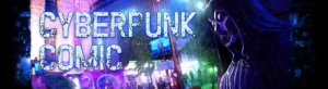 Brighton Creative Agency and Animation Studio Cyberpunk Animated Series Comic